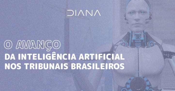 O Avanço Da Inteligência Artificial Nos Tribunais Brasileiros Diana 8052