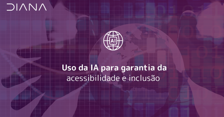 Uso da IA para garantia da acessibilidade e inclusão